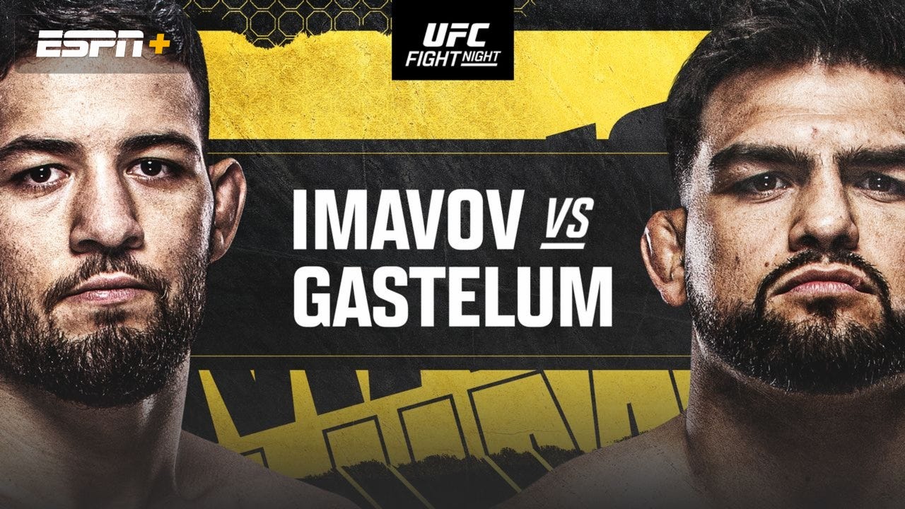 UFC Fight Night: Imavov vs. Gastelum | Watch ESPN