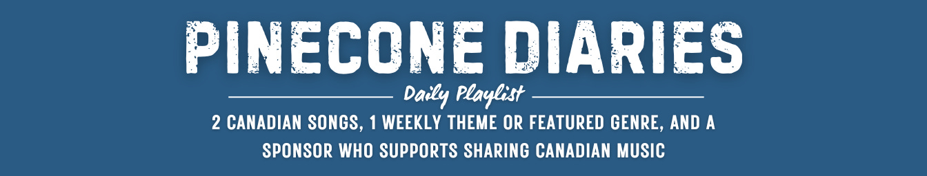 PINECONE DIARIES DAILY PLAYLIST