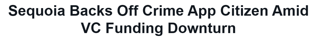 https://www.pymnts.com/startups/2023/sequoia-backs-off-crime-app-citizen-amid-vc-funding-downturn/