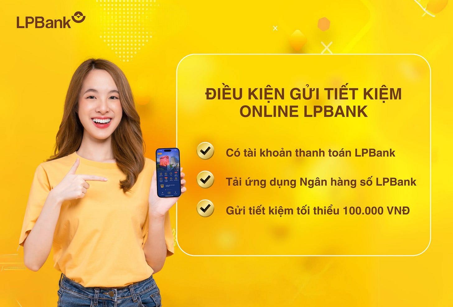 Điều kiện gửi tiết kiệm online trên Ngân hàng số LPBank đơn giản, dễ dàng