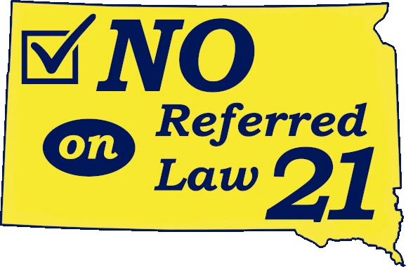 Vote NO on Referred Law 21 - Dakota Rural Action