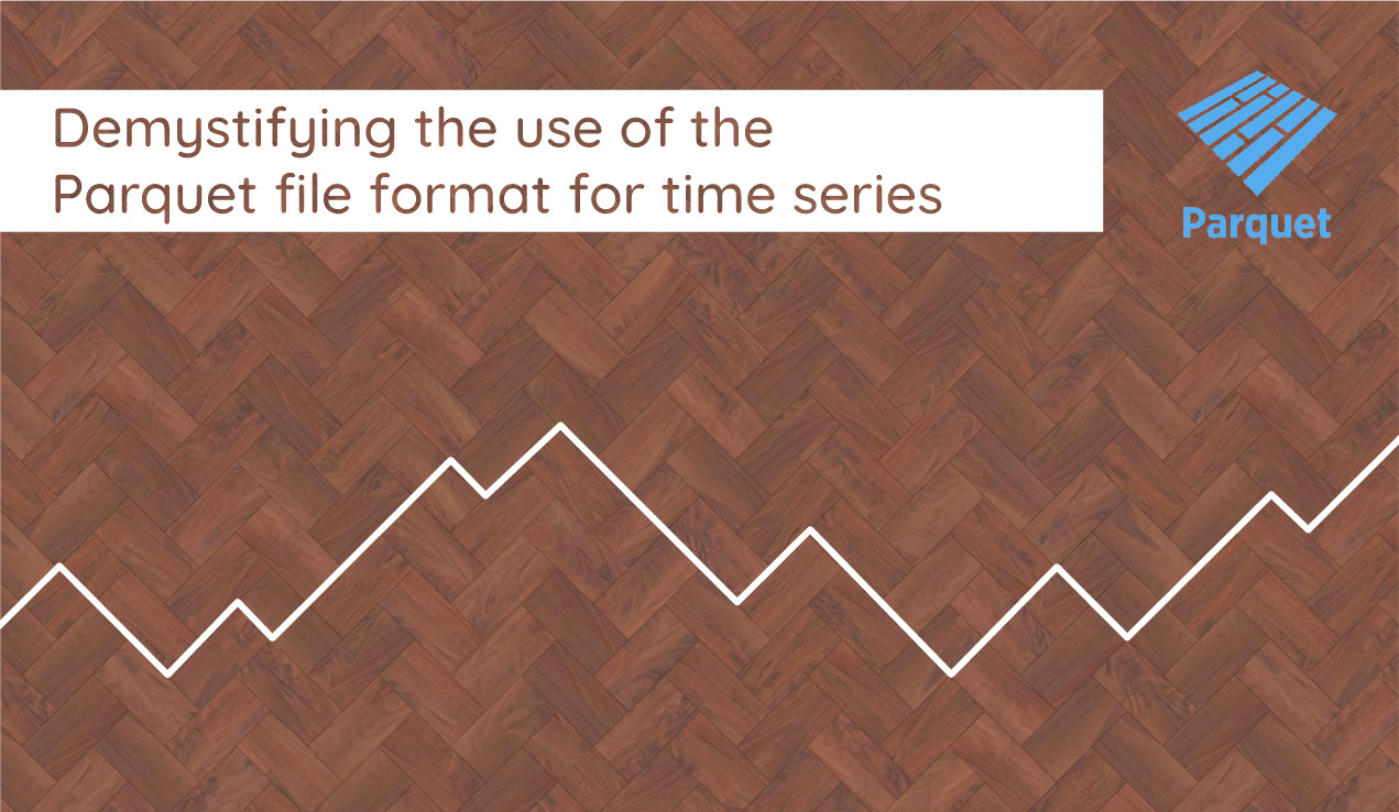 Demystifying the use of the Parquet file format for time series