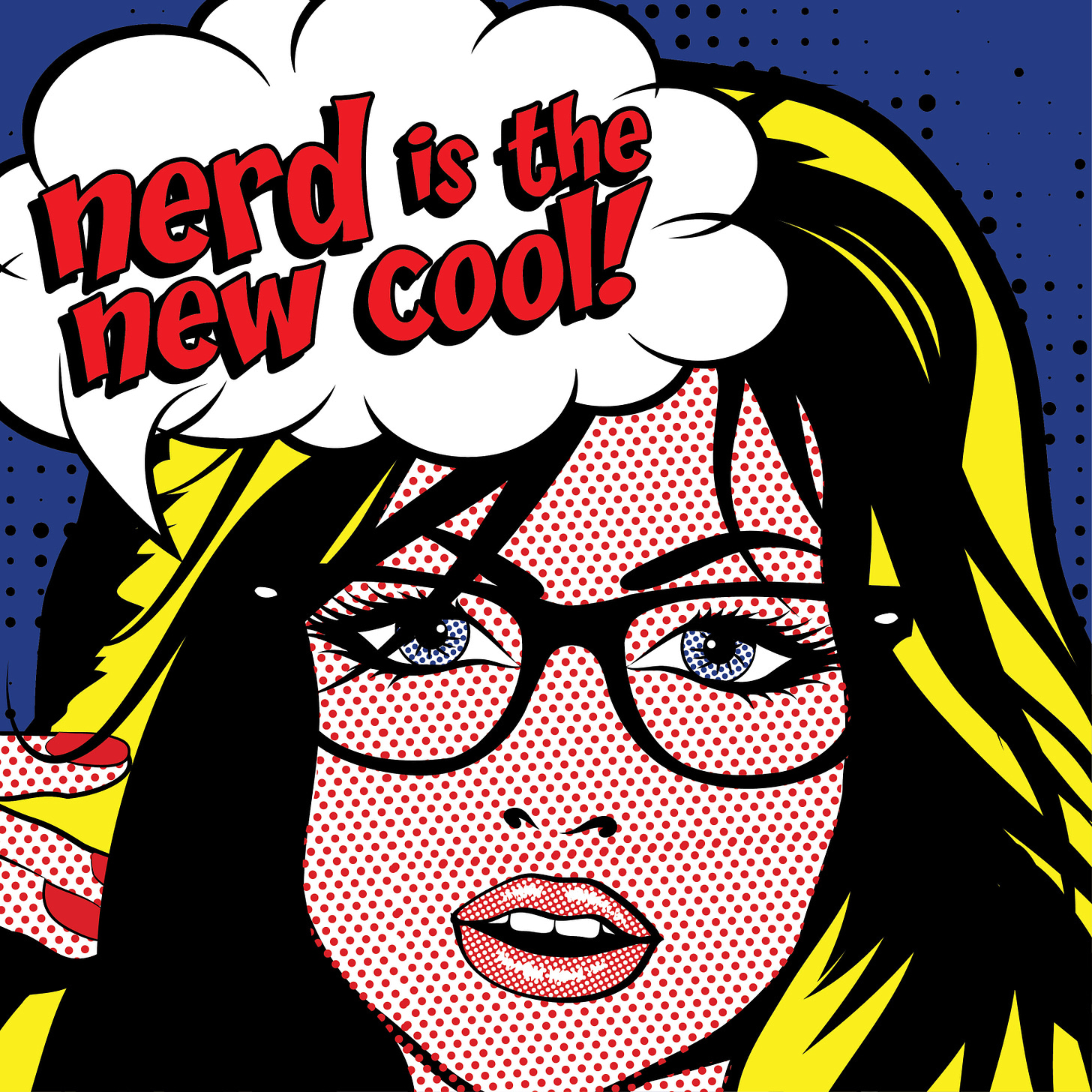 Comic book style illustration of a woman with glasses, thought bubble with the words "nerd is the new cool"