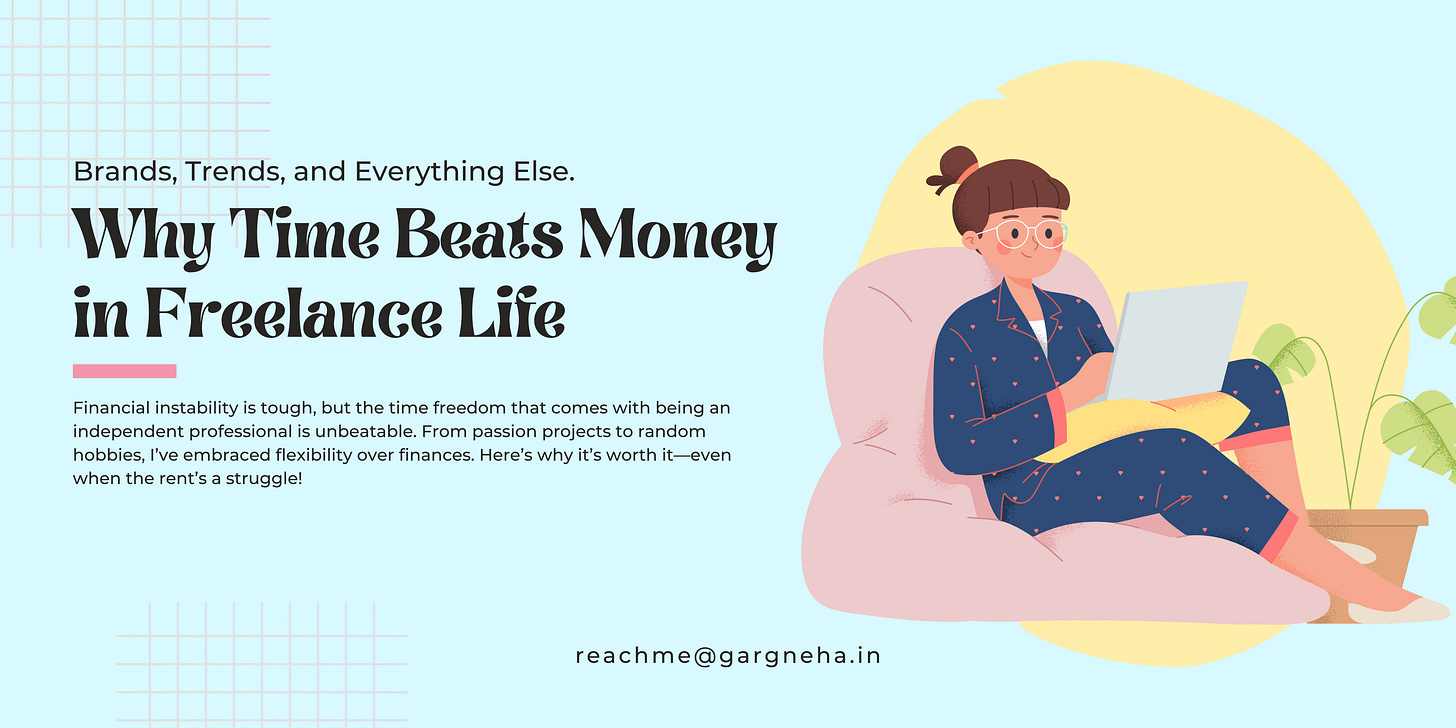 Why Time Beats Money in Freelance Life by Neha Garg