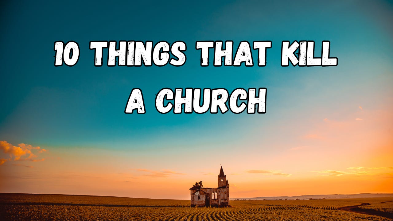 A church building in a field under the words, "10 Things That Kill A Church."