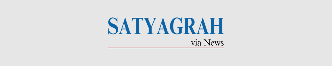 Satyagrah News