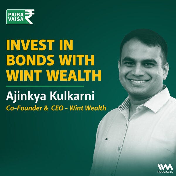 Invest in Bonds with Wint Wealth - Paisa Vaisa with Anupam Gupta - Omny.fm
