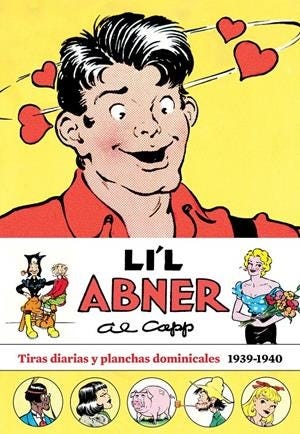 LI'L ABNER # 03 TIRAS DIARIAS Y DOMINICALES 1939 - 1940 | 9788419790392 | AL CAPP | Universal Cómics
