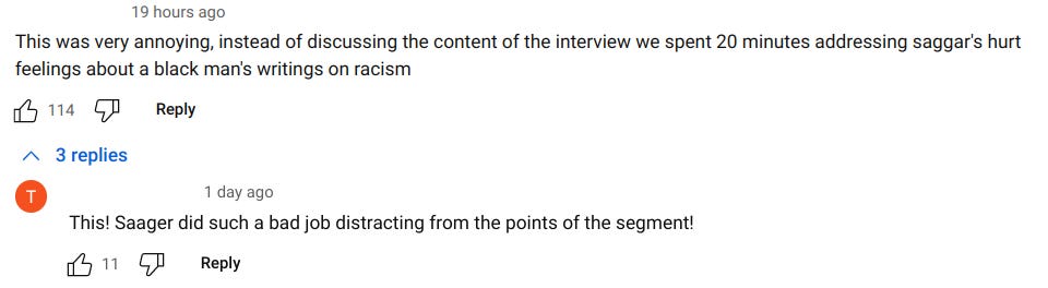 "instead of discussing the content of the interview we spent twenty minutes discussing saggar's hurt feelings about a black man's writings on racism"