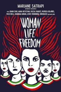 cover of Woman, Life, Freedom by Marjane Satrapi, translated by Una Dimitrijevic