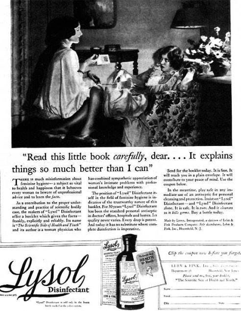 So they used Lysol for feminine cleansing and for trying to prevent ...