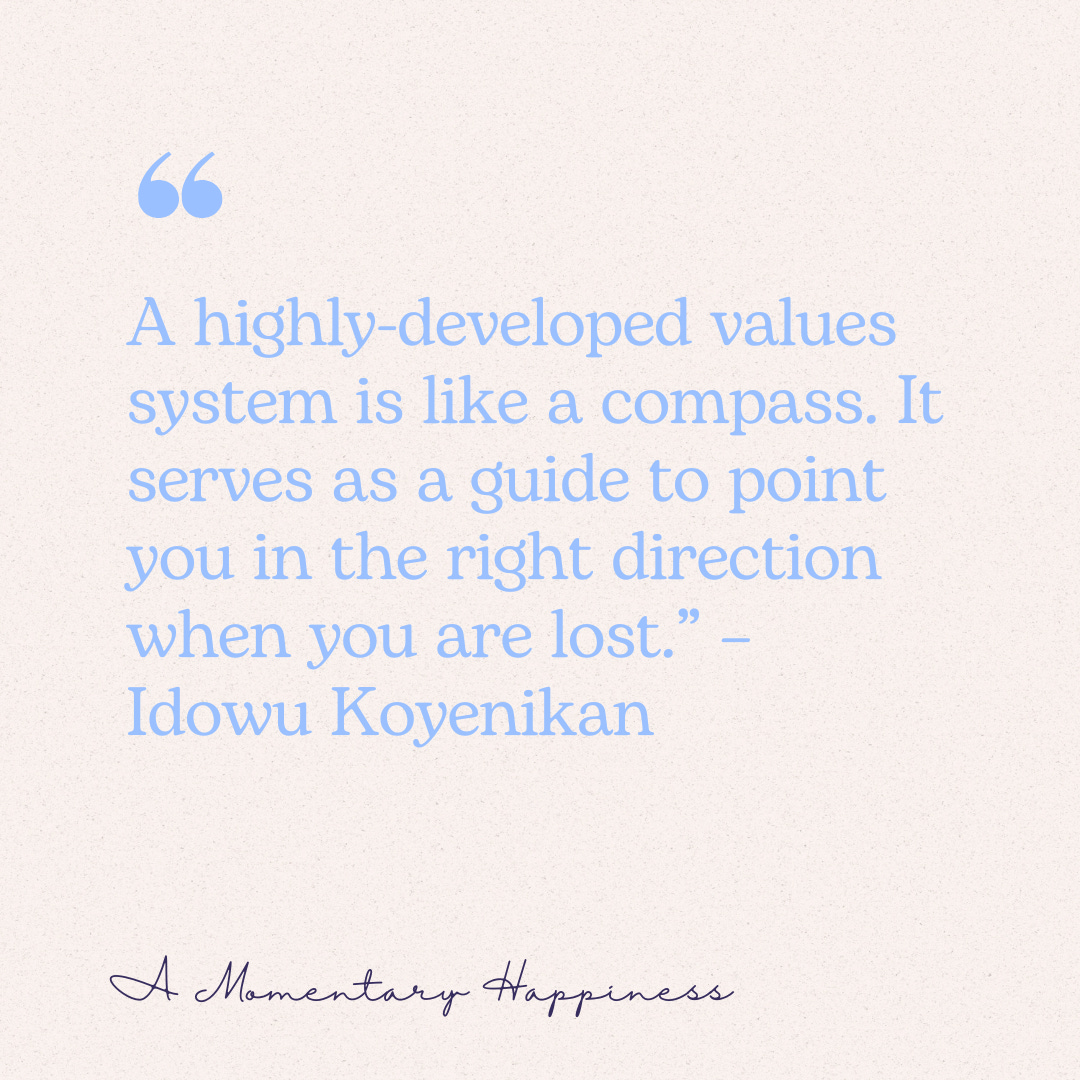 A quote about values. It reads "a highly developed value system is like a compass. It serves as guide to lead you in the right direction when you are lost."