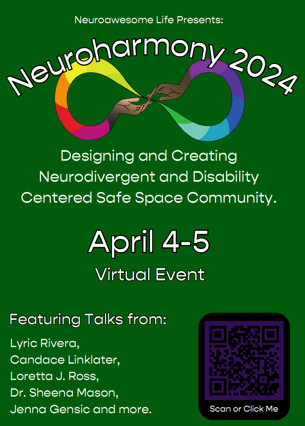 Neuroawesome Life presents: NeuroHarmony 2024 - Designating and creating NeuroDivergent and Disability Centered Safe Space Community. April 4-5. Virtual Event.Featuring talks from: Lyric Rivera, Candace Linklater, Loretta J. Ross, Dr. Sheena Mason, Jenna Gensic and more.