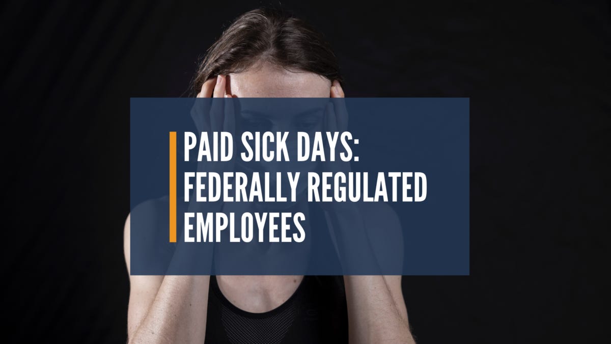 Paid sick days for federally regulated employees - Samfiru Tumarkin LLP