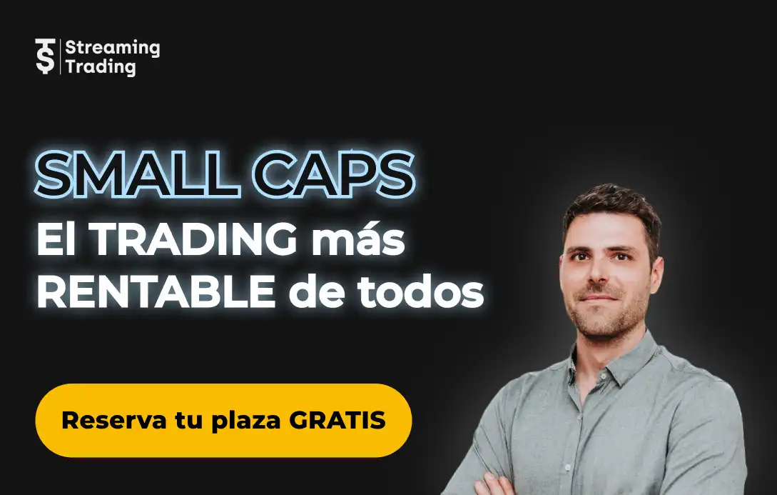 Small Caps, el trading más rentable de todos por Xabi de Streaming Trading