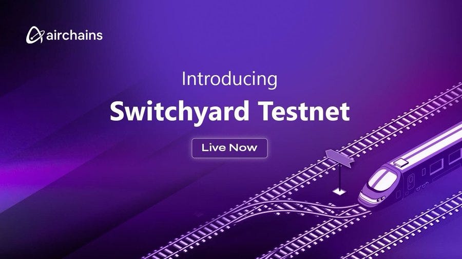 Airchains is introducing its Testnet switchyard 