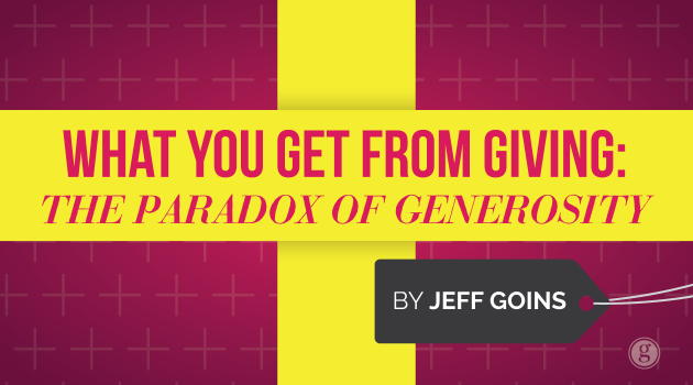 What You Get From Giving: The Paradox of Generosity