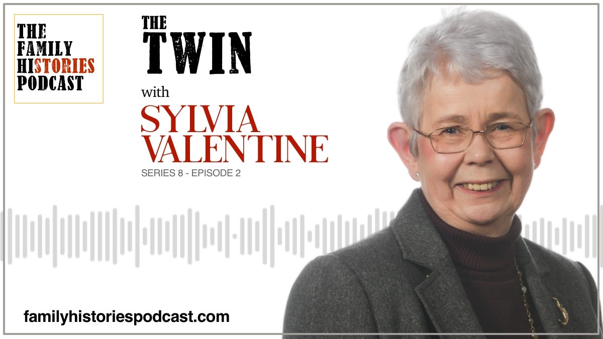 The Family Histories Podcast - 'The Twin' with Sylvia Valentine (S08EP02)