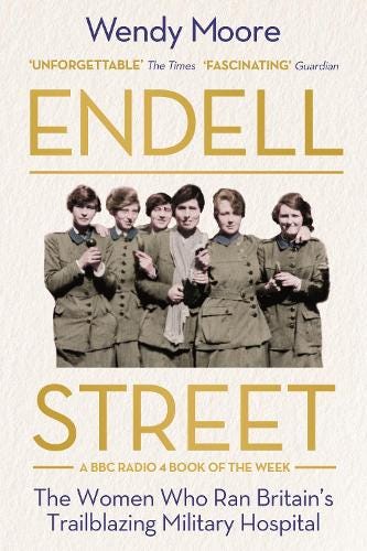 Endell Street: The Women Who Ran Britain's Trailblazing Military Hospital (Paperback)