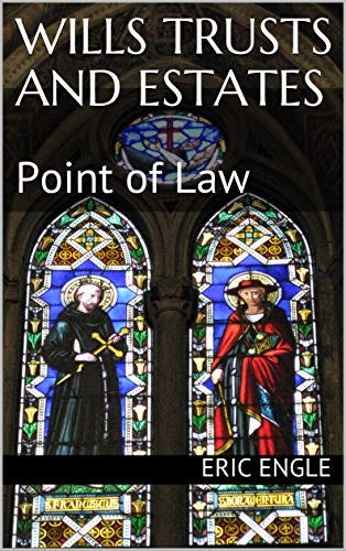Wills Trusts and Estates: Point of Law (Quizmaster Law Flash Cards Book 9) by [Eric Engle]