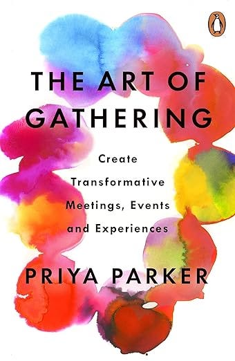 Cover of the Art of Gathering book by Priya Parker