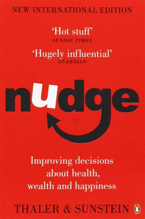 Nudge By Richard Thaler And Cass Sunstein, 2008 | ThreeWhats