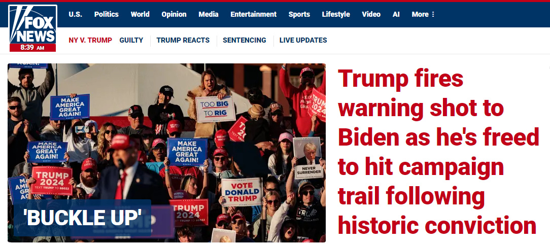 screenshot of Fox News headline: 'Trump fires warning shot to Biden as he's freed to hit campaign trail following historic conviction'