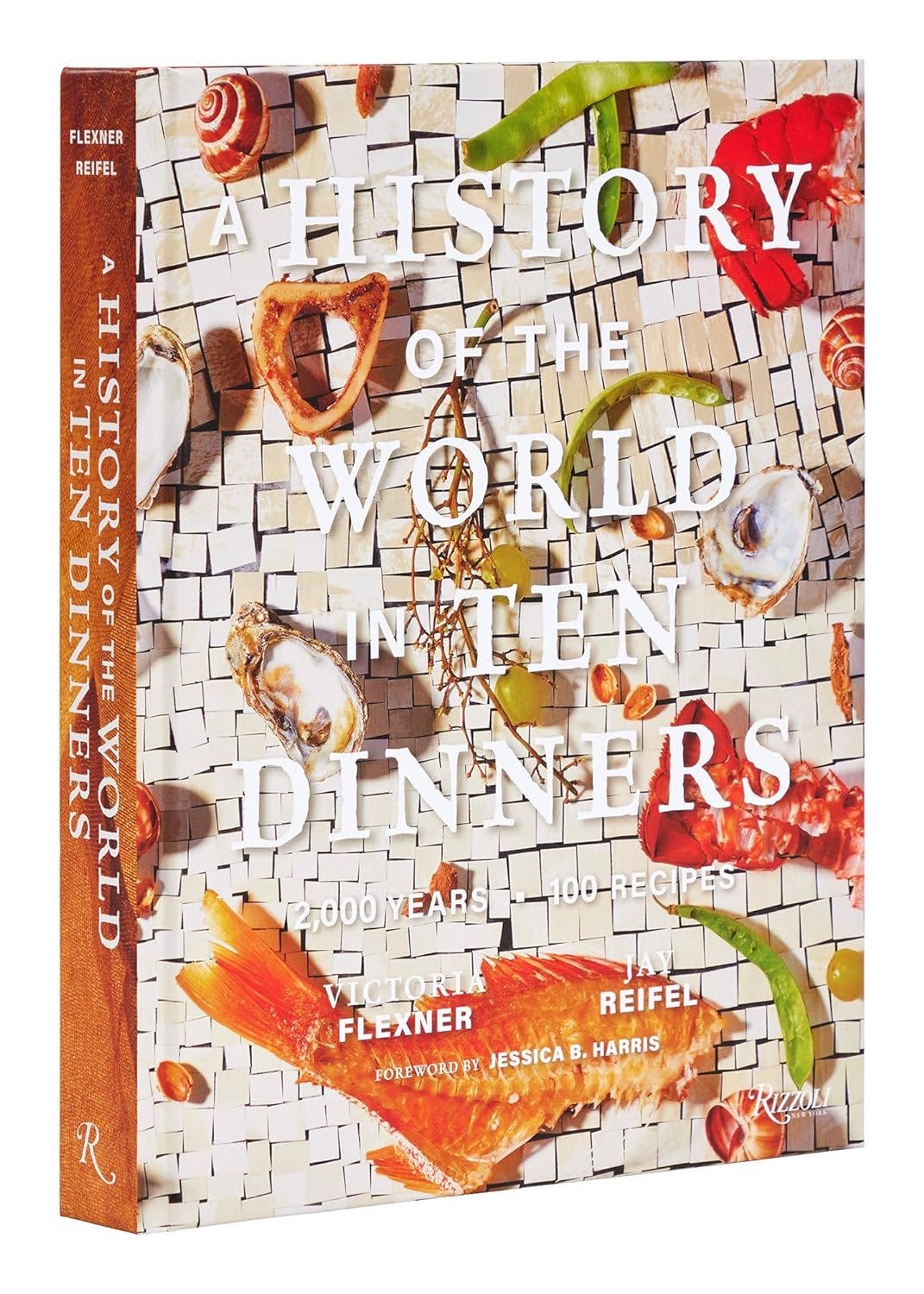 cover image of A HISTORY OF THE WORLD IN TEN DINNERS