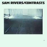 Sam Rivers Contasts