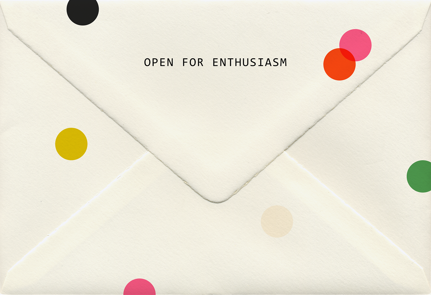 An envelope with the Ecstatic Voice dots that says "OPEN FOR ENTHUSIASM."