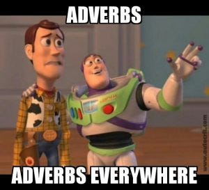 Buzz shows Woody that there are adverbs everywhere. Disappointed.