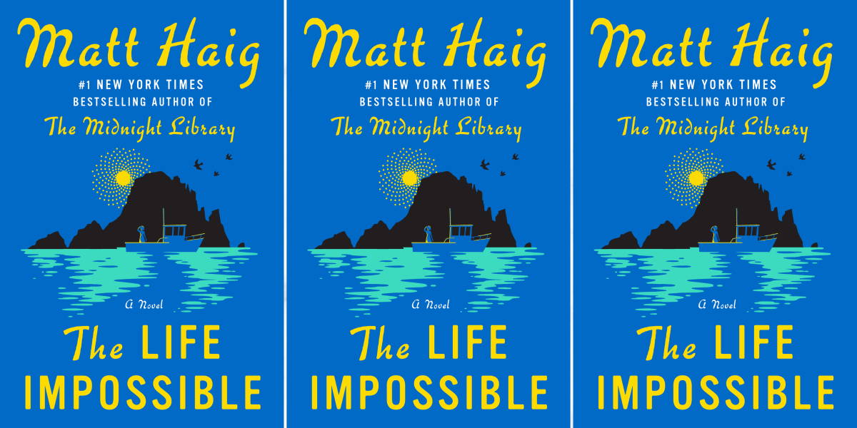 Matt Haig's “The Life Impossible” Was a Little Too Impossible For Me –  Write Through the Night