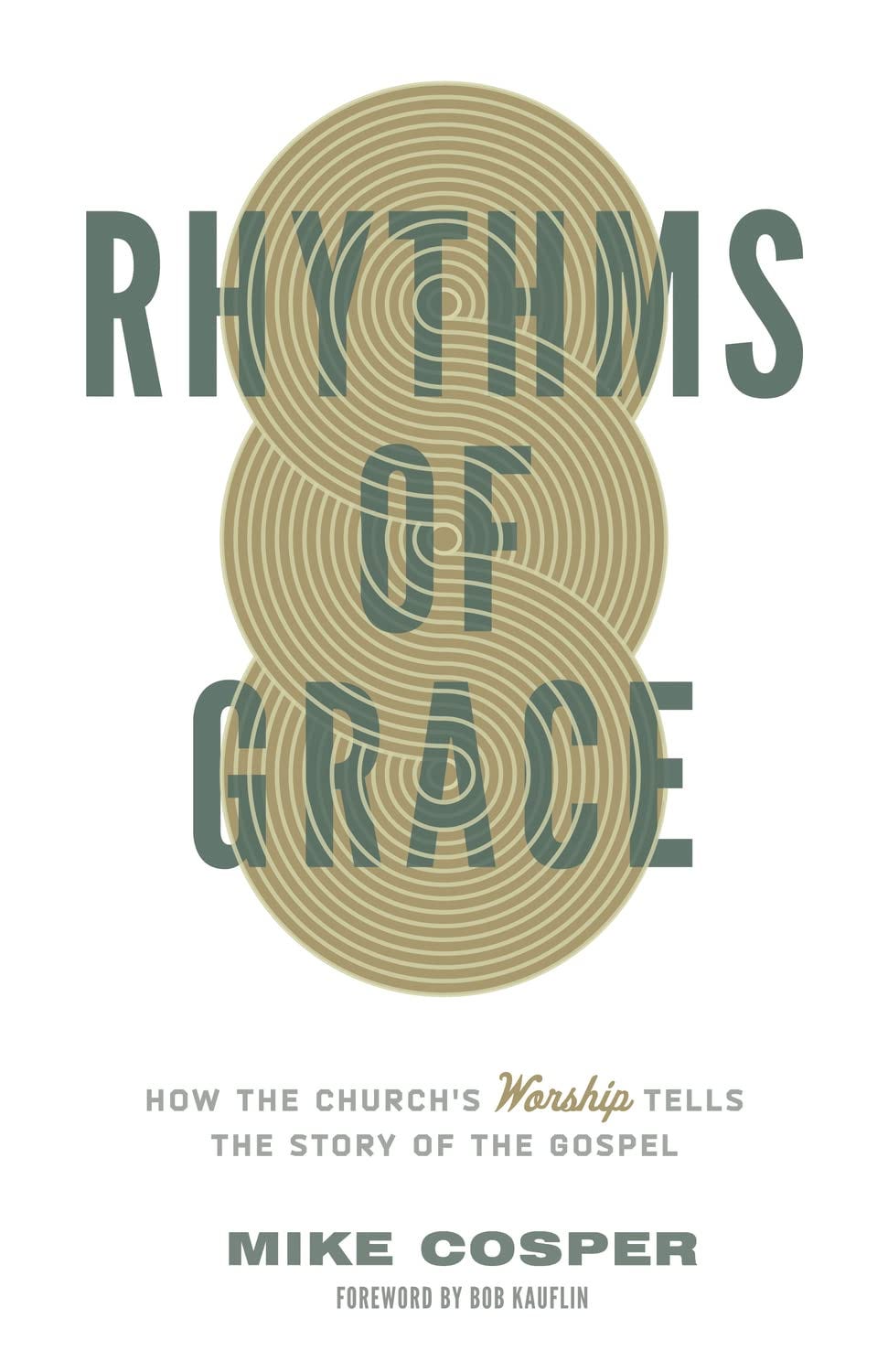Image of book cover from Rhythms of Grace by Mike Cosper.