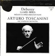 Debussy, Arturo Toscanini, NBC Symphony Orchestra - Debussy: La Mer /  Iberia / Prelude to an Afternoon (Arturo Toscanini Edition, Vol. 37) -  Amazon.com Music