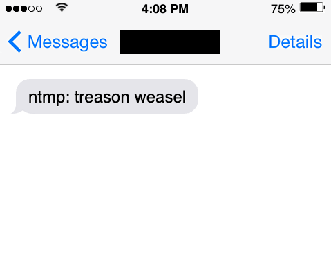 An imessage convo with the name redacted: ntmp: treason weasel