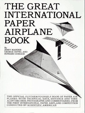 The Great International Paper Airplane Book by Jerry Mander, Howard  Gossage...