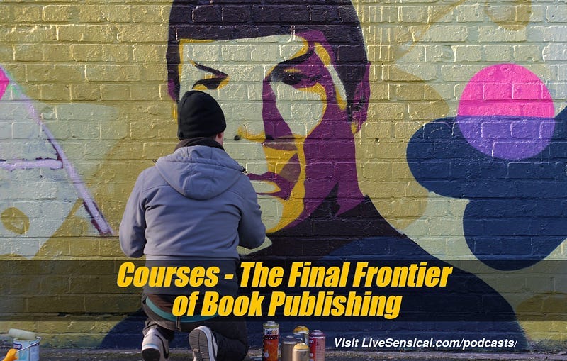 Courses - The Final Frontier of Book Publishing