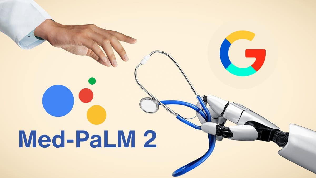Med-PaLM 2: Google's AI Chatbot Paving the Way for AI Doctors!