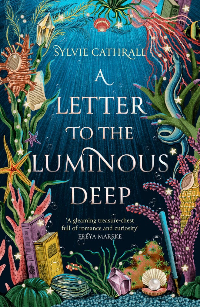 A Letter to the Luminous Deep by Sylvie Cathrall