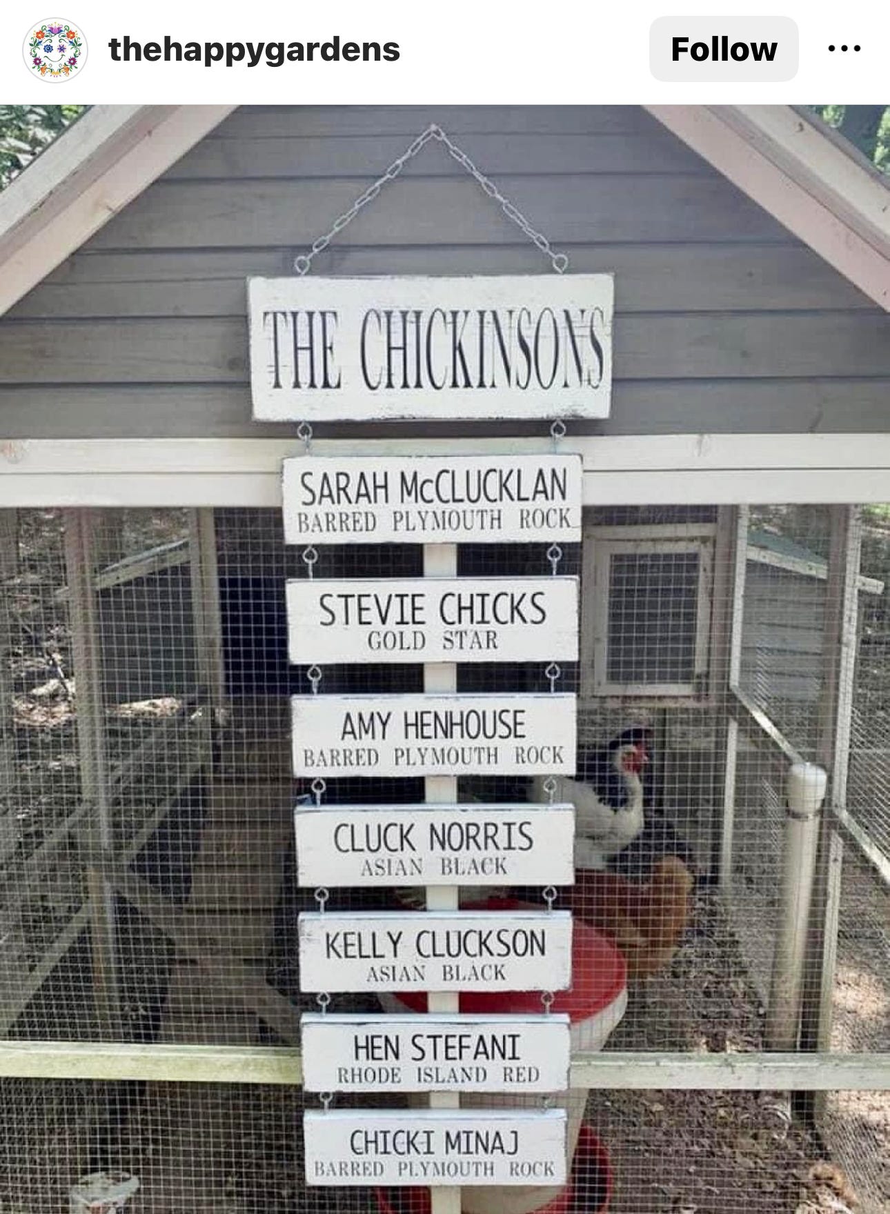 A chicken coop with signs bearing the names of its inhabitants, including Hen Stefani, Sarah McClucklan, and Stevie Chicks