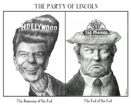 Political Cartoon showing Reagan with "Hollywood" emblazoned on his head and underneath the text, "The Beginning of the End." Next to it is an unflattering image of Trump with "Taj Mahal" emblazoned on his head, and with the text underneath reading, "The End of the End." 