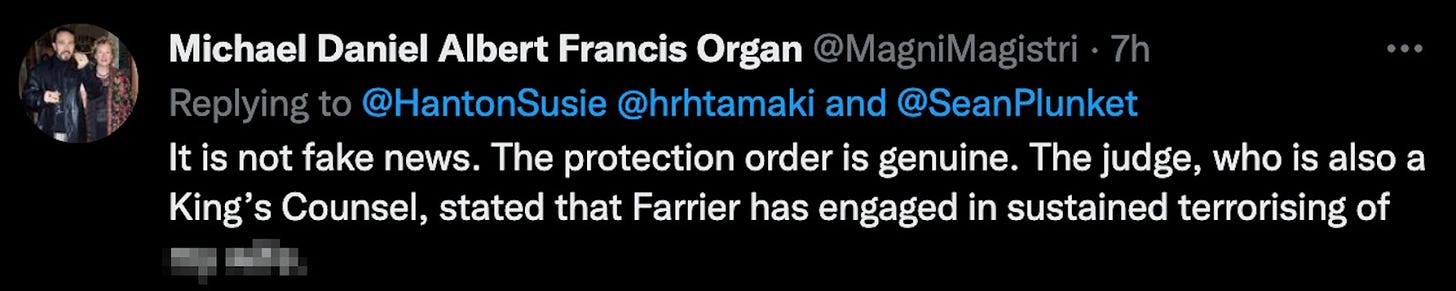 Michael Organ on Twitter: “It is not fake news. The protection order is genuine. The judge, who is also a King’s Counsel, stated that Farrier has engaged in sustained terrorising of [redacted]”