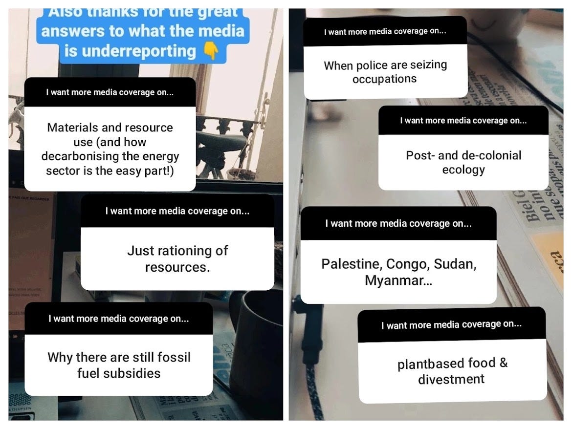 Screenshot of Instagram stories featuring subscriber input including: materials and resources use; just rationing of resources; decolonial ecology; Palestine, Sudan, Congo, Myanmar; the 1%; police shutting down protests