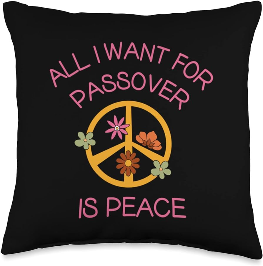 Amazon.com: Passover peace 2022 2022 All I Want for Passover is Peace  Jewish Hippie Throw Pillow, 16x16, Multicolor : Home & Kitchen