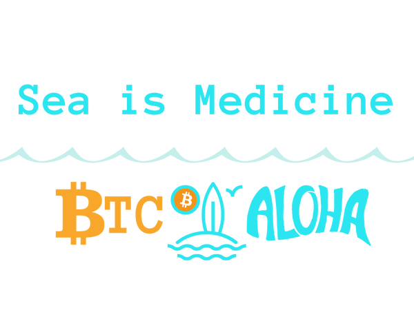 BTC Aloha by Sea is Medicine