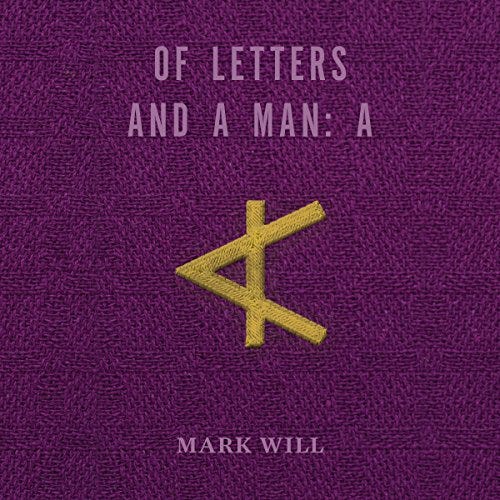 Of Letters and a Man: A