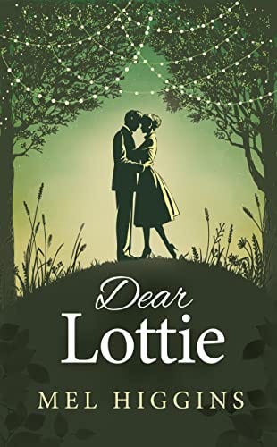 Dear Lottie by [Mel  Higgins ]