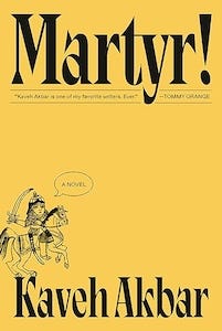 Martyr! by Kaveh Akbar book cover