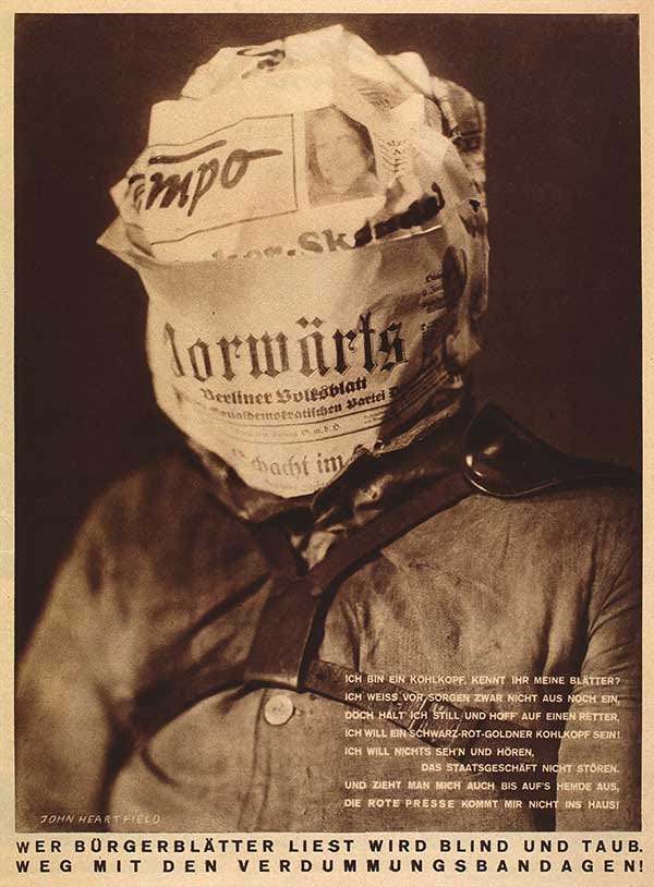 Fake News - John Heartfield Collage The Media Makes You Blind and DeafJohn  Heartfield Exhibition