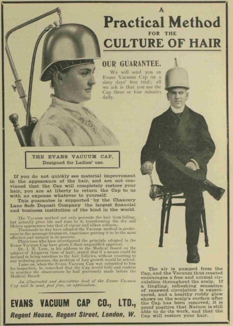 An advertisement headlined 'A practical method for the culture of the hair'. In the top left quarter is a picture of a woman wearing the Evans Vacuum Cap. Further down on the right, a man sits on a dining chair with one leg nonchalantly crossed over the other knee. He, too, is wearing a vacuum cap. The ad contains text about getting a free trial of the device.